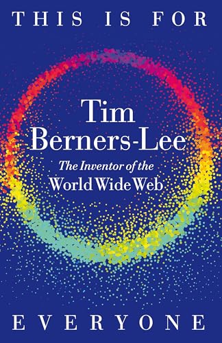 Book cover for This is For Everyone (2025) by Tim Berners-Lee